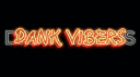 Dank Vibers banner