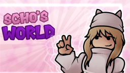Scho’s World server banner