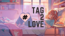 Tag2Love banner
