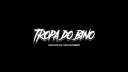 Tropa Do Bino #1k banner