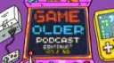Game Older Podcast banner