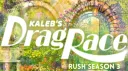 Kaleb's Drag Race banner