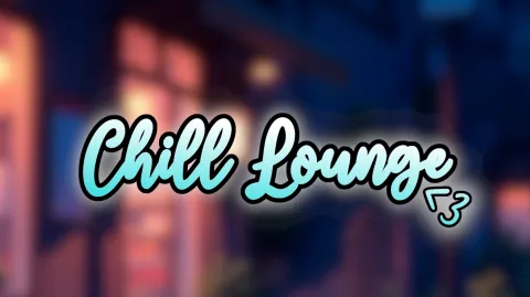 ✨ ℭ𝔥𝔦𝔩𝔩 𝔏𝔬𝔲𝔫𝔤𝔢 ✨ banner