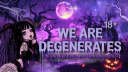 We are Degenerates server banner