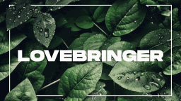 LoveBringer™ | Active SFW Community server banner