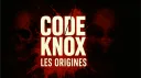 Code Knox | Les Origines banner