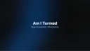 Am I Termed banner