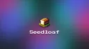 Seedloaf Discord server banner