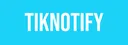TikNotify#4703 banner