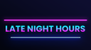 Late Night Hours server banner