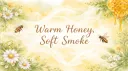 𝕎𝕒𝕣𝕞 ℍ𝕠𝕟𝕖𝕪 & 𝕊𝕠𝕗𝕥 𝕊𝕞𝕠𝕜𝕖 Discord server banner