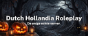 🎃👻 Dutch Hollandia Roleplay© Banner