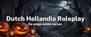 🎃👻 Dutch Hollandia Roleplay© banner