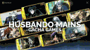 Husbando Mains ★ Gacha Games banner