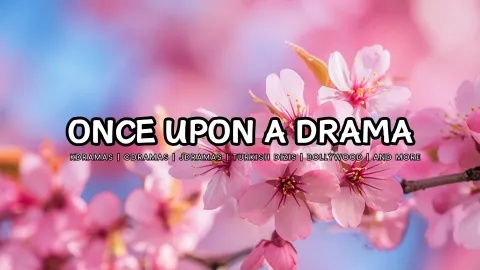🌸OnceUponADrama🌸 banner