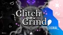 Glitch Grind banner