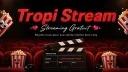 🍿 TropiStream banner