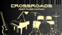 CROSSROADS #KeepMusicHuman banner