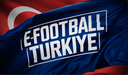 E-Football Türkiye Banner