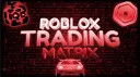 Roblox Trading Matrix | Jailbreak - Bloxfruits - and more! Discord server banner