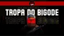 Tropa do Bigode banner