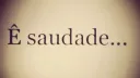 S A U D A D E banner