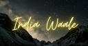 India Waale banner