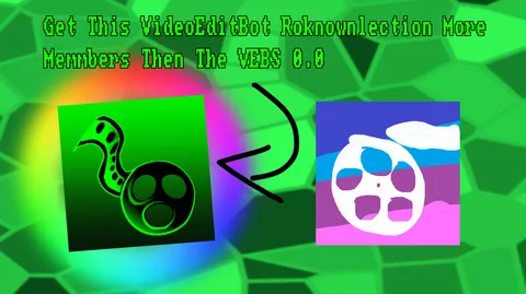 ✨🌈 VideoEditBot Roknownlection 8.1! 🌈✨ banner