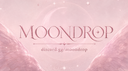 ⏾ ᴍᴏᴏɴᴅʀᴏᴘ ₊⊹⭑.ᐟ Banner