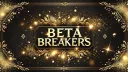 Beta Breakers 20+ banner