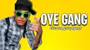 OYE Gang banner
