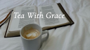 TeaWithGrace banner
