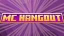 MC Hangout banner
