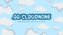Cloud Nine・Social・Friends・Sfwl・NonTox Discord server banner