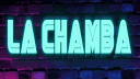 LA CHAMBA! V2 banner