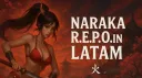 Naraka R.E.P.Oint LATAM Peak 3 banner