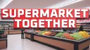Supermarket Together banner