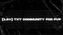[1.9+] TxT Community For PvP banner