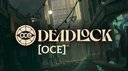 Deadlock [OCE] Banner
