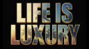 Life is Luxury server banner
