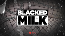 Blacked Milk || BBC Server [NSFW & OVER 21} banner