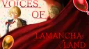 Voices of La Manchaland|| Project Moon Fandub banner