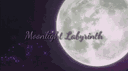 Moonlight Labyrinth 🌒 banner