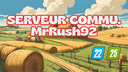 🌾 Serveur commu. de MrRush92 Banner