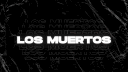 𝐋𝐎𝐒 𝐌𝐔𝐄𝐑𝐓𝐎𝐒 banner
