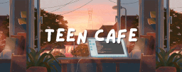 Teen Cafe | Hangout • Chill • Indian • Social • Fun • Anime server banner