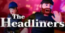 The Headliners banner