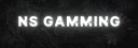 NS GAMMiNG banner