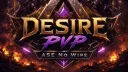 ⚜DESIRE PVP⚜ | NO WIPE 🚫 | 4 MEN  | ASE x25 banner