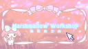 ༻*☾Marshmallow Workshop☽*༺ banner
